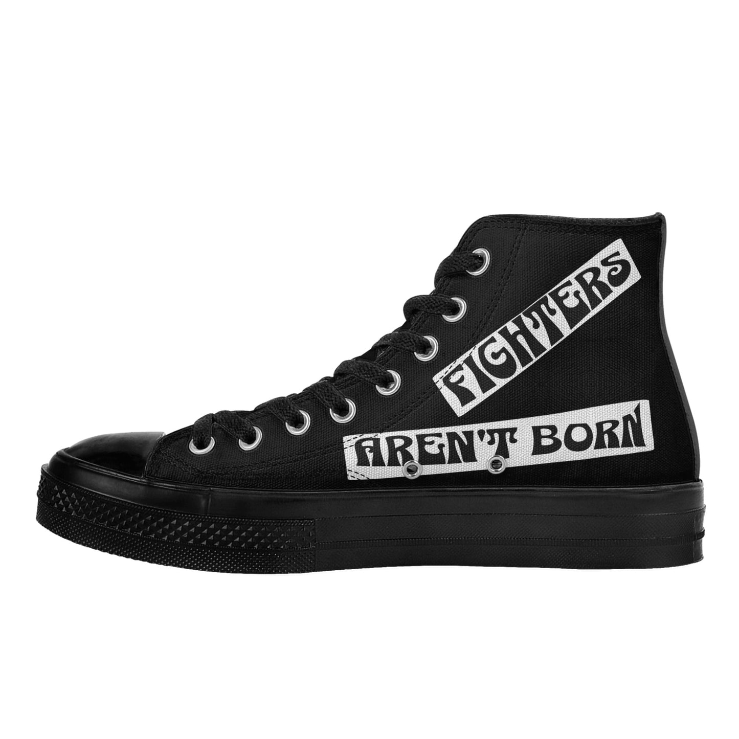 Fighters arent born Classic Black High Top Canvas Shoes